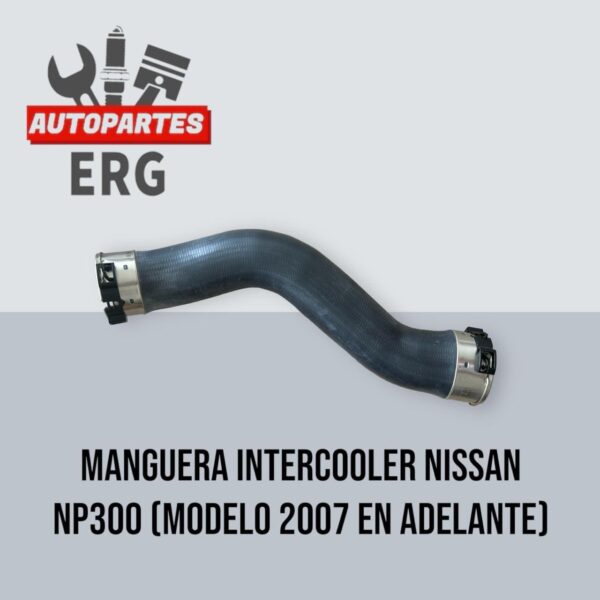 Manguera Intercooler Nissan P300 (Modelo 2007 en Adelante)