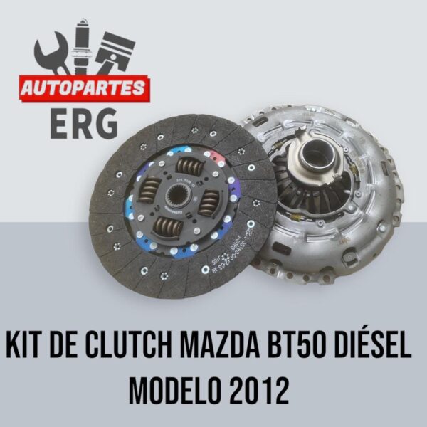 Kit de Clutch Mazda BT50 Diésel Modelo 2012